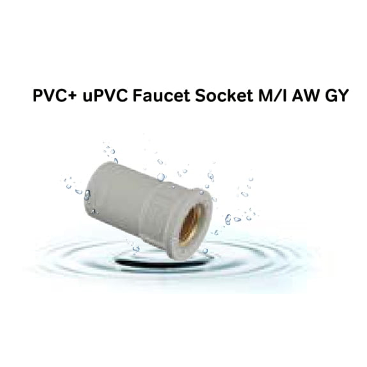 PVC+ uPVC faucet socket M I AW GY